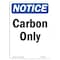 Signmission OSHA Notice, 7" Height, Carbon Only Sign, 7" X 5", Portrait OS-NS-D-57-V-10443 - alternate 1